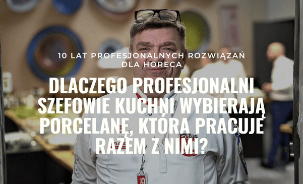 Dlaczego profesjonalni szefowie kuchni wybierają porcelanę, która pracuje razem z nimi?