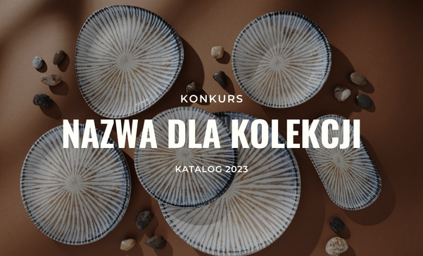 Konkurs - Nazwa dla nowej kolekcji do Katalogu 2023
